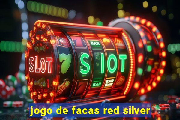 jogo de facas red silver